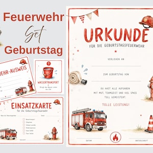 May include: A set of printable firefighter-themed birthday party stationery including a certificate titled URKUNDE, an identification card labeled FEUERWEHR-AUSWEIS, a mission card labeled EINSATZKARTE, and a task card labeled WASSERTRANSPORT.