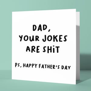 Papà, le tue battute sono una merda P.S. Buona festa del papà / Imprecazioni offensive Divertente biglietto di auguri per la festa del papà per papà Papà Padre Lui Cattive battute da papà