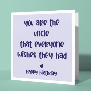 Vous êtes l'oncle que tout le monde rêvait d'avoir - Jolie carte de voeux de joyeux anniversaire pour oncle de nièce neveu | Carte significative pour lui