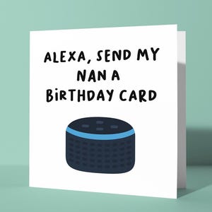 Alexa, envíale una tarjeta de cumpleaños a mi abuela - Tarjeta de felicitación de cumpleaños para abuela / Tarjeta de cumpleaños divertida y chistosa para sus abuelos Altavoz de Amazon