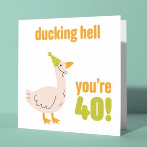 Vous avez 40 ans ! - Carte de voeux drôle pour le quarantième anniversaire | Carte d'anniversaire offensive canard sur le thème des animaux, humour amusant