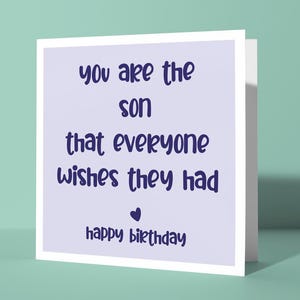 Sie sind der Sohn, den alle wünschen, die sie hatten - Niedliche liebevolle alles Gute zum Geburtstag Grußkarte für Sohn von den Eltern Sinnvolle Karte für Ihn
