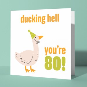 Ducking Hell Du bist 80! - Lustige Geburtstags-Grußkarte zum 80. Geburtstag | Ente Tier Thema Offensive Eightieth Birthday Card Fun Humor