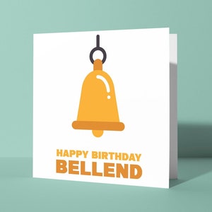 Joyeux anniversaire Carte de voeux d'anniversaire de Bellend | Carte d'anniversaire drôle et insultante pour lui ou son ami, jeu de mots, blague