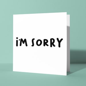 Je suis désolé | Désolé carte de voeux, carte d'excuses pour lui ou son ami, excuses simples, carte de vœux