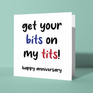 Obtenga sus bits en mis tetas Tarjeta de aniversario grosero / Tarjeta de felicitación de aniversario de broma, Tarjeta divertida para él, Parejas, Boyfreind, Insinuación de pareja