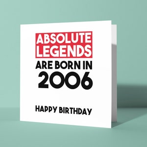 Absolute Legends Are Born in 2006 18.Geburtstags-Grußkarte | Witzige Geburtstagskarte für Sie oder Ihn Geburtstagskarte für Freund Kollege
