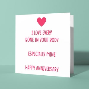 Ich liebe jeden Knochen in deinem Körper Karte zum Geburtstag | Scherz Grüße Jahrestage Karte, Lustige Karte für Ihn oder Sie, Paare Humor