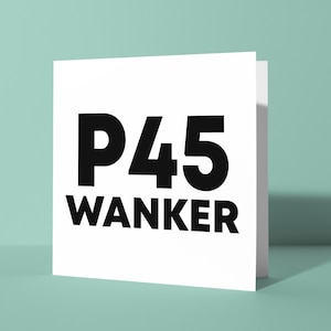 P45 Wanker - Carte de voeux de bonne chance en partant | Carte de départ offensante drôle et grossière pour lui ou son ami, collègue de travail, adieu
