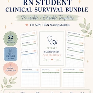 May include: RN Student Clinical Survival Bundle featuring printable and editable templates for nursing students. Includes 22 pages with clinical prep sheets, medication cards, care plan builders, and trackers. Text reads: RN STUDENT CLINICAL SURVIVAL BUNDLE.