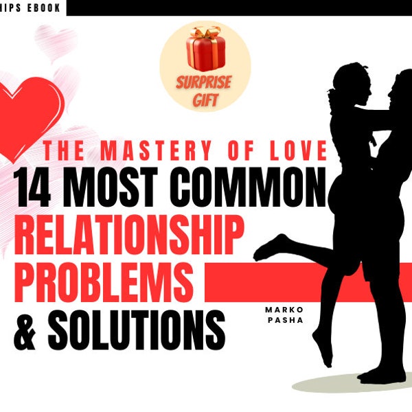 The Mastery of Love: 14 Most Common Relationship Problems & Solutions  | Healthy Relationships Ebook | Self Care | Relationship Advice |