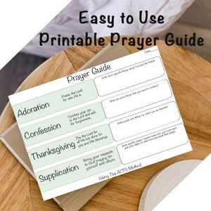 May include: A printable prayer guide with a green and white color scheme. The guide is titled "Easy to Use Printable Prayer Guide" and includes the following sections: Adoration, Confession, Thanksgiving, and Supplication. The guide also includes the acronym ACTS, which stands for Adoration, Confession, Thanksgiving, and Supplication.