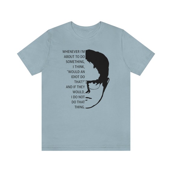 Dwight Schrute the Office Idiot Unisex 