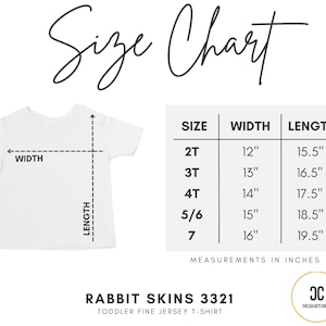 May include: White toddler t-shirt with a size chart. The chart shows measurements in inches for sizes 2T to 7. The width ranges from 12" to 16", and the length from 15.5" to 19.5". The text "Size Chart" is at the top.