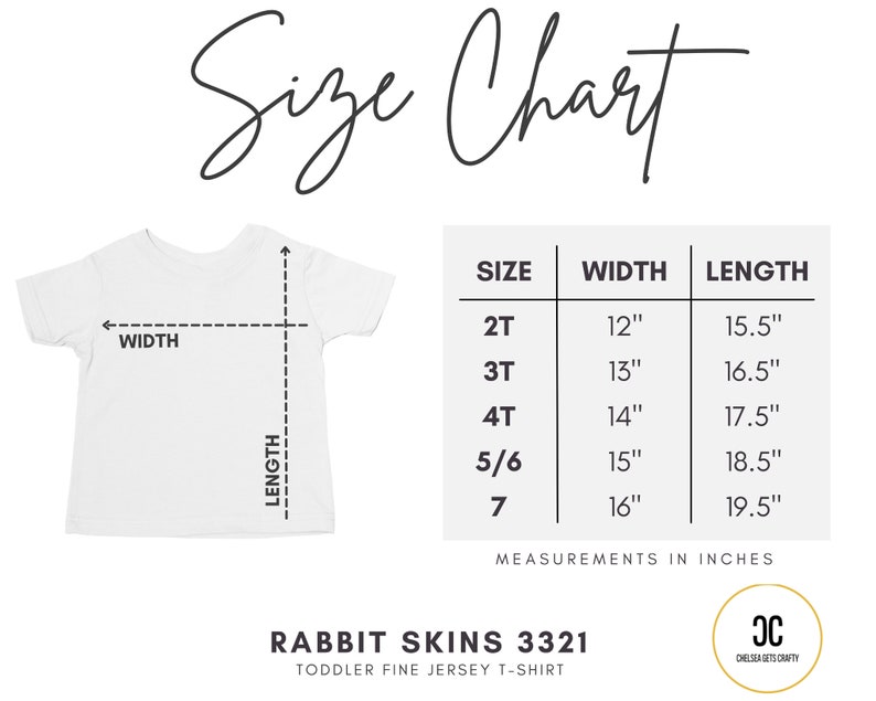 May include: White toddler t-shirt with a size chart. The chart shows measurements in inches for sizes 2T to 7. The width ranges from 12" to 16", and the length from 15.5" to 19.5". The text "Size Chart" is at the top.