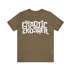 Kosherchaos &quot;Chaotic & Kosher&quot; T-Shirt - Funny Cute Jewish - Retro Font - Casual Cotton/Polyester Minimal White Design on Unisex Shirt