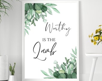 Worthy Is The Lamb Easter Print: Greenery Scripture Wall Art (Digital Download)