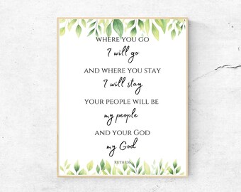 Ruth 1:16 Where You Go Bible Verse Greenery Biblical Print Christian Wedding Gift Wedding Christian Wall Art Printable Christian Bible Quote