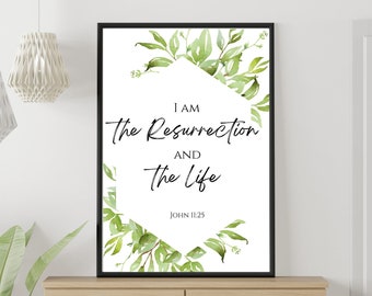 Juan 11:25 Yo soy la Resurrección Arte de la pared de Pascua Escritura botánica imprimible Arte de la pared Escritura Regalo de Pascua Versículo bíblico Imprimir ¡Descargar!
