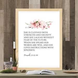 Proverbs 31:25-26 She Is Clothed With Strength And Dignity Printable Scripture Mother&#39;s Day Gift Bible Verse Digital Wall Art Flower Print !