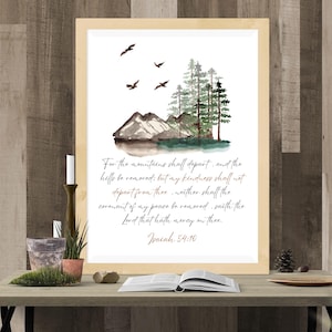 Isaiah 54:10 Bible Verse Steadfast Love Modern Scripture Print Mountains and Hills Peaceful verse Christian Poster Christian Wall Art Quote!