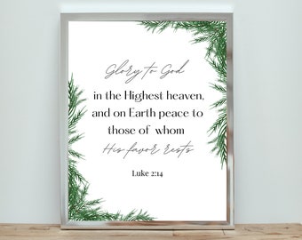 GLORY TO GOD Luke 2:14 Christian Christmas Prints Holiday Christian Decor Christmas Scripture Wall Art Christmas Bible Verse Printable Art !