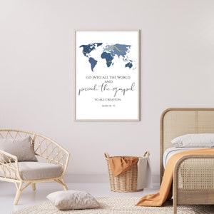 May include: A printable wall art design featuring a blue world map with gold accents and the text "Go into all the world and preach the gospel to all creation. Mark 16:15"