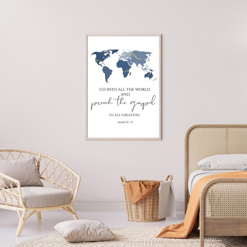 May include: A printable wall art design featuring a blue world map with gold accents and the text "Go into all the world and preach the gospel to all creation. Mark 16:15"