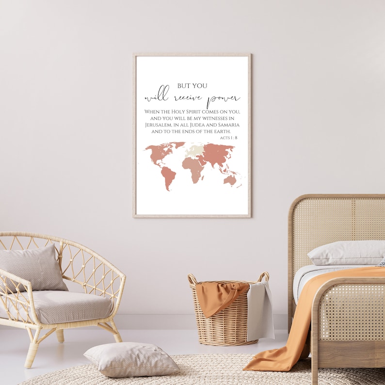 May include: A printable wall art design with a world map and a bible verse from Acts 1:8, "But you will receive power when the Holy Spirit comes on you. And you will be my witnesses in Jerusalem, in all Judea and Samaria and to the ends of the earth."