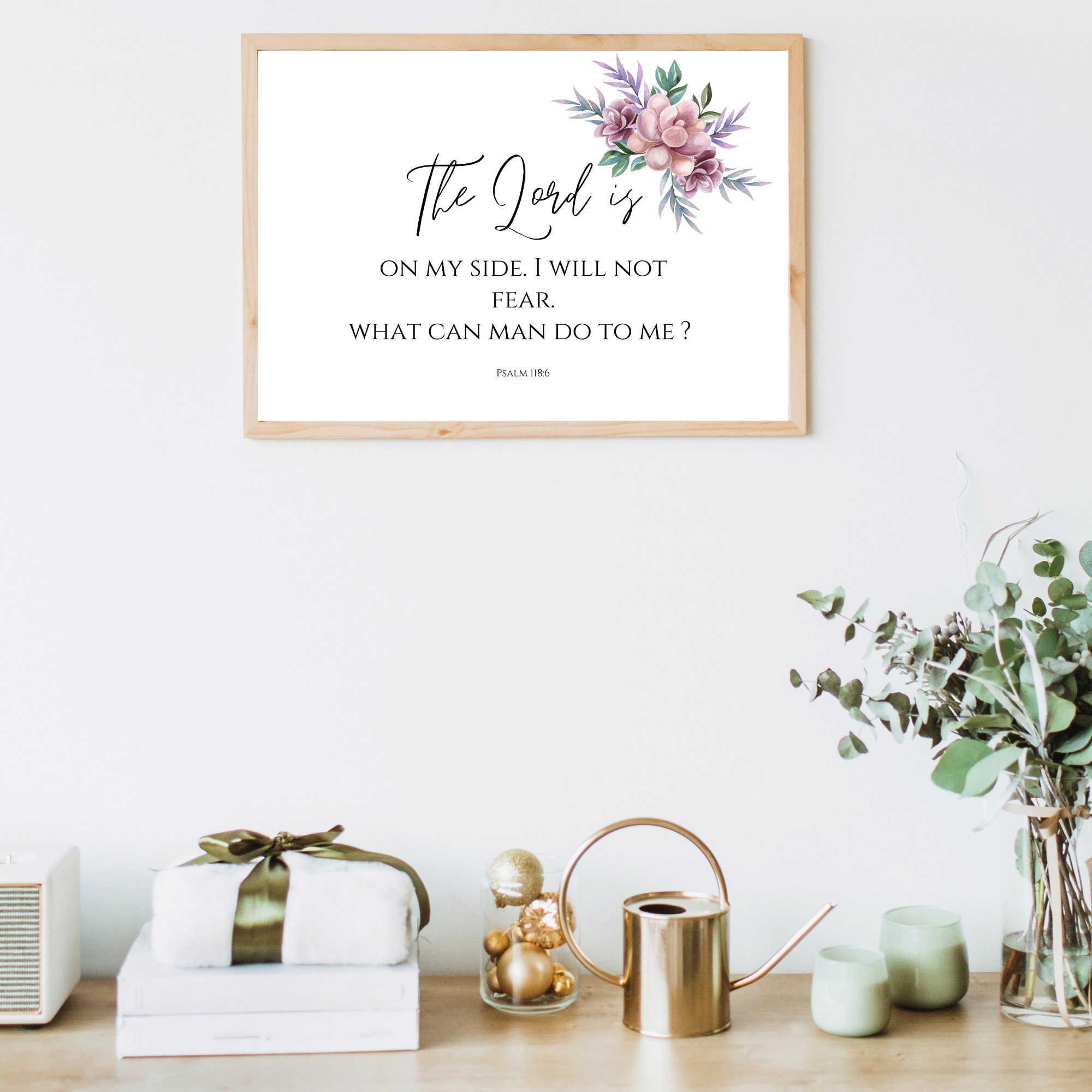 Psalm 118 6 The Lord Is On My Side Floral Biblical Print Minimalist Psalm 118 6 the lord is on my side floral biblical print minimalist