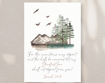 Isaiah 54:10 Bible Verse Steadfast Love Modern Scripture Print Mountains and Hills Peaceful verse Christian Poster Christian Wall Art Quote!