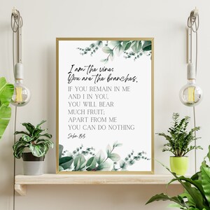 John 15:5 I am the Vine Scripture Wall Art Greenery Art Easter Bible Verse Digital Print Easter Wall Art Printable Scripture Easter Gift !