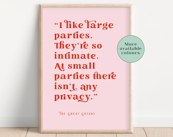 Gatsby Quote Print, 'Large Parties' Wall Art, Book Lover Gift, Available Colors