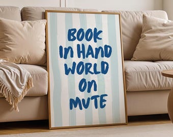 Book In Hand World On Mute Quote Print, Blue Striped Wall Art, Book Lover Poster, Modern Reading Decor, Hand Drawn Typography, Gift For Her