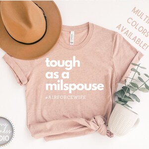 Tough As A MilSpouse Tee, Air Force Wife Shirt, Military Spouse Shirt, Mothers Day Gift, Military Wife Gift, Air Force Spouse Gift