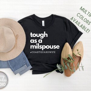 Tough As A MilSpouse Tee, Coast Guard Wife Shirt, Military Spouse Shirt, Mothers Day Gift, Military Wife Gift, Coast Guard Spouse Gift