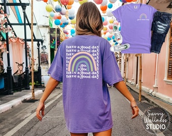 Have A Good Day Comfort Colors Shirt, Oversized Boho Tee, Inspirational Quote, Aesthetic
