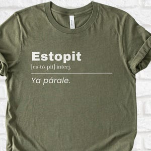 Estopit Spanglish Definition Shirt Ya Parale T-Shirt Funny Bilingual Graphic Tee Latino Latina Humor Unisex Sarcastic Gift Idea TShirt