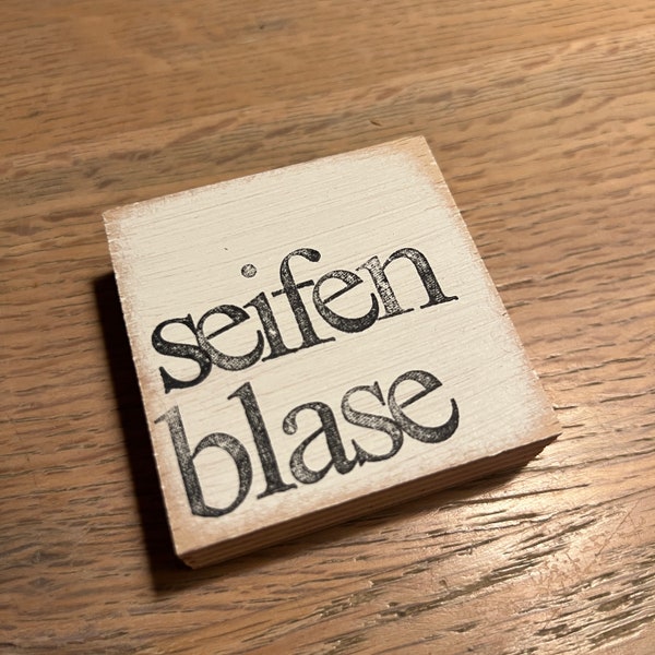 Kleines Holzschild mit Spruch 'Seifenblase' -Positiv Denken -Karnevalsdeko-kleines Mitbringsel-kleine Geschenkidee-nachhaltiges Unikat