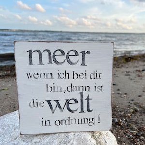 Wooden sign with saying - Sea when I&#39;m with you - Maritime wall decoration - Country house decoration Vintage - original gift - something different