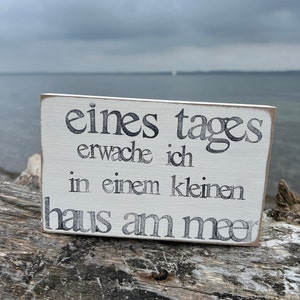 Holzschild mit Spruch-Kleines Haus am Meer-einzigartige Geschenkidee-Meerliebe-maritime Deko-Küstenliebe-nachhaltige Deko-einzigartig Unikat