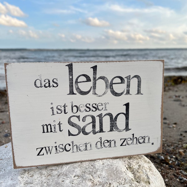 Holzschild mit Spruch Das Leben ist besser - maritime Dekoration– Meer Sprüche - Handgemacht - ausgefallene Holzdeko - Geschenk für Freundin