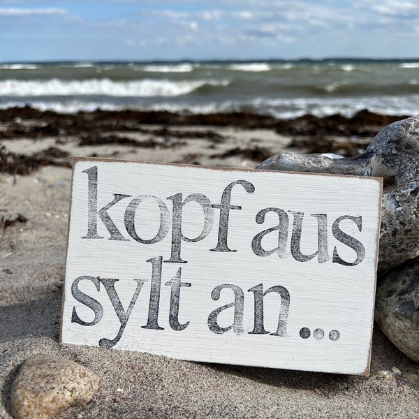 Holzschild mit Spruch Kopf aus Sylt an - Sylt Spruch - wunderschöne Strandhaus Sylt deko Idee als besonderes Geschenk für alle Syltfans