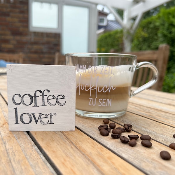 Kleines Holzschild mit Spruch - Perfektes Mitbringsel für Coffee Lover - Spruchplatte Textbild - Kaffesprüche - Kaffeegeschenk - Unikat