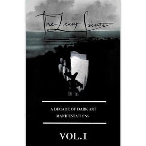 May include: A book cover with a dark, artistic design. The title "The Jewy Saints" is written in elegant script above a grayscale landscape. Below, the text reads "A Decade of Dark Art Manifestations VOL. I."