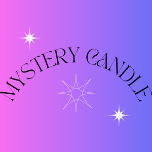May include: A purple and blue gradient background with the text "MYSTERY CANDLE" in a black cursive font. There are three white star-shaped designs on the background.