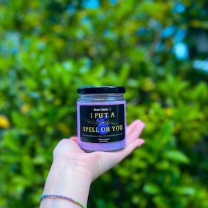 I Put A Spell On You 100% Soy Wax Candle