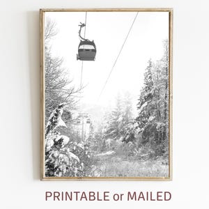 Mountain Ski Lift Black and White Wall Art Printable or Mailed, Snowy Landscape Nordic Minimalist Print, Winter Forest Modern Chalet Decor