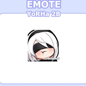 May include: A digital illustration of a character with white hair and a black blindfold, with a pink blush on their cheeks. The character is looking down and has their mouth slightly open. The text "EMOTE" is above the character, and the text "YoRHa 2B" is below the character. The text "CHROMACY" is below the character.