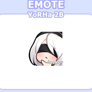 May include: A digital illustration of a character with white hair and a black blindfold, with a pink blush on their cheeks. The character is looking down and has their mouth slightly open. The text "EMOTE" is above the character, and the text "YoRHa 2B" is below the character.